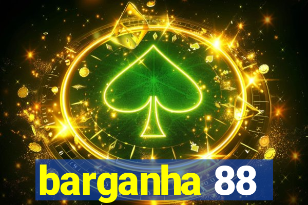 barganha 88